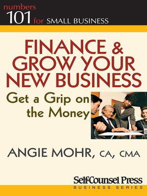 cover image of Finance & Grow Your New Business